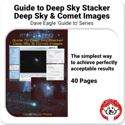 Stacking Images in Deep Sky Stacker- “Guide to” Series by David Eagle