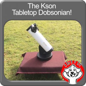 Read more about the article Kson Tabletop Dobsonian – The best beginner scope?  102mm / 640mm f/6.2